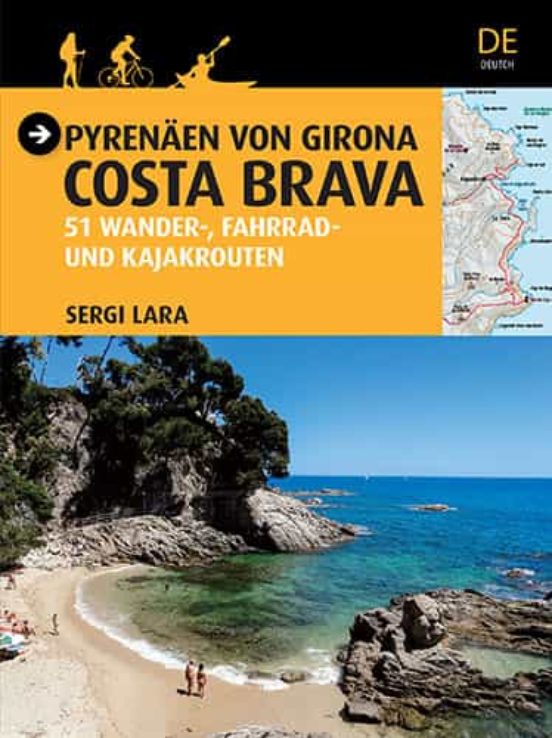 Pirineo De Girona Costa Brava: 51 Rutas A Pie En Bicicle Y En