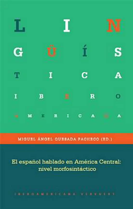 El Español Hablado En America Central: Nivel Morfosintactico