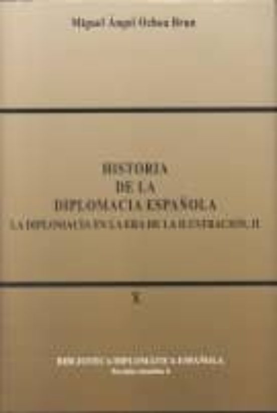 Historia de la Diplomacia Española T. IX y X