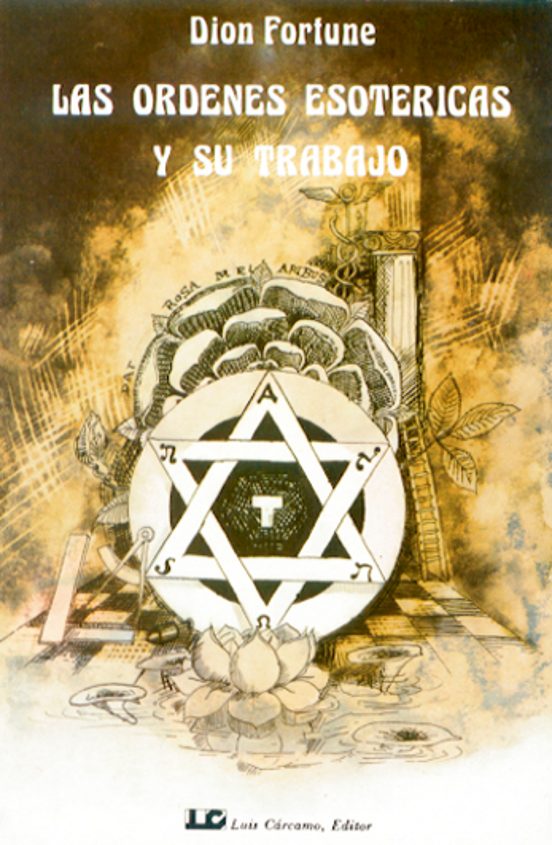Las Ordenes Esotericas Y Su Trabajo