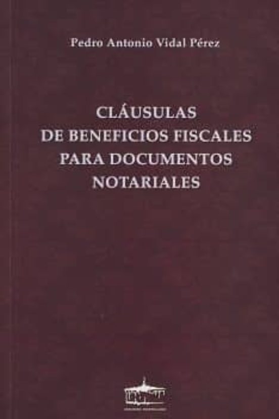 Clausulas De Beneficios Fiscales Para Documentos Notariales