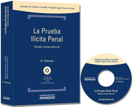 La Prueba Ilicita Penal. Estudio Jurisprudencial