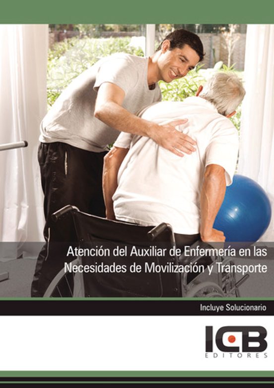 Atención Del Auxiliar De Enfermería En Las Necesidades De Moviliz Ació