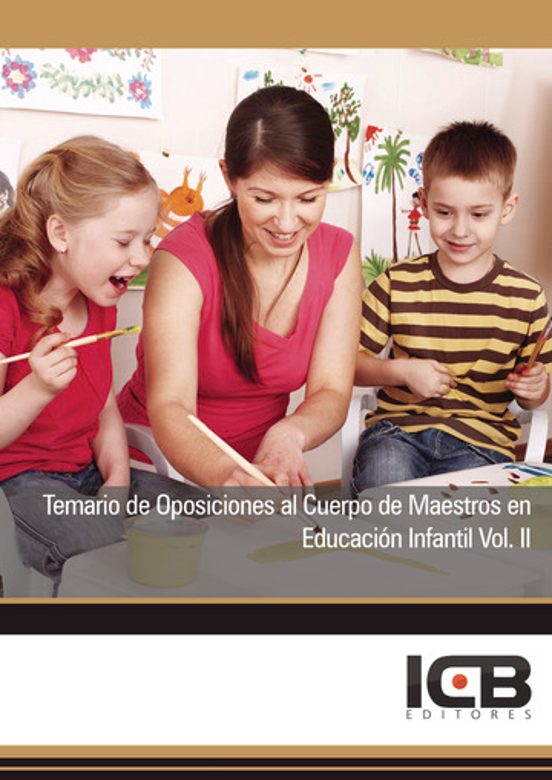 Temario De Oposiciones Al Cuerpo De Maestros En Educación Infanti L Vo