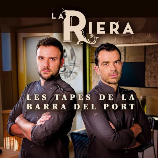 Les Tapes De La Barra Del Port. La Riera