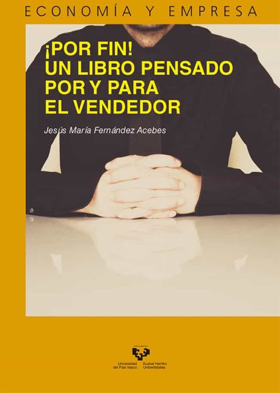 ¡Por Fin! Un Libro Pensado Por Y Para El Vendedor