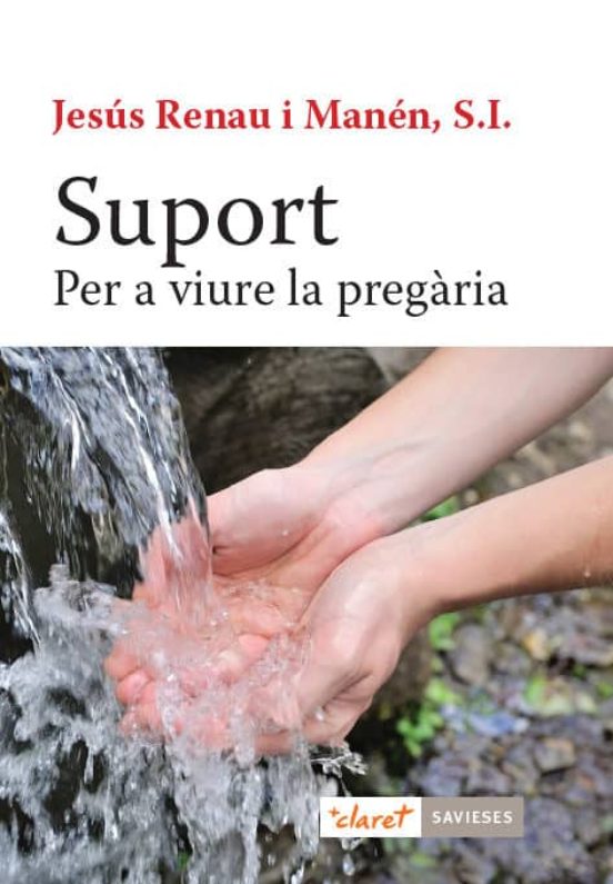 Suport: Per A Viure La Pregaria