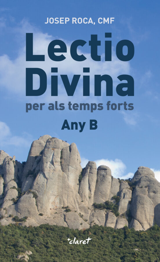 Lectio Divina: Per Als Temps Forts. Any B