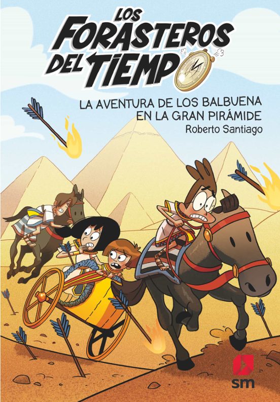 Forasteros Del Tiempo 7: La Aventura De Los Balbuena En La Gran Pirámide