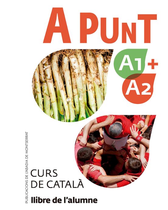 A Punt A1+A2. Curs De Català. Llibre De L'alumne