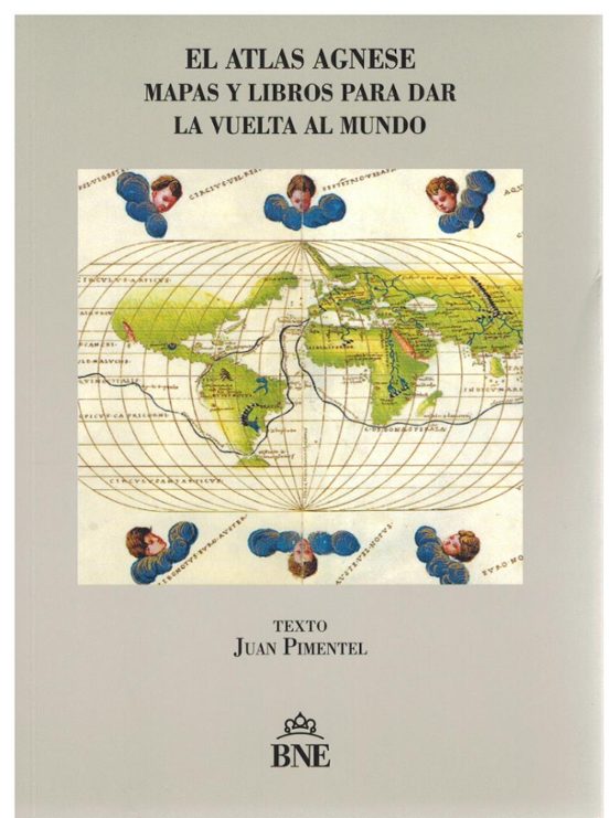 El Atlas Agnese. Mapas Y Libros Para Dar La Vuelta Al Mundo