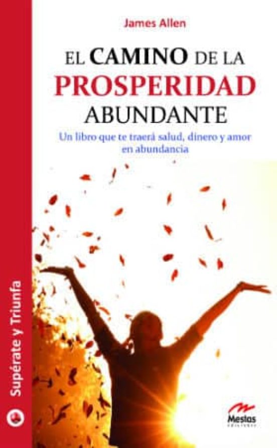 El Camino De La Prosperidad Abundante