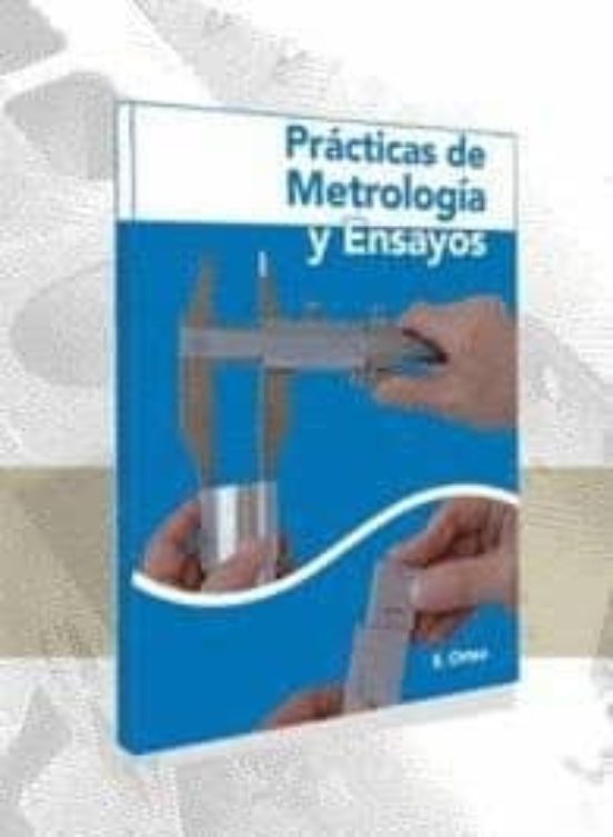 Prácticas De Metrología Y Ensayos