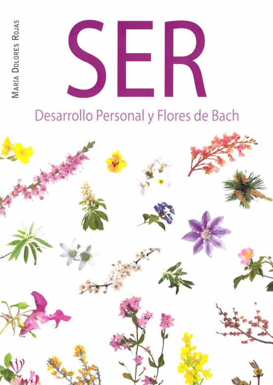Ser: Desarrollo Personal Y Flores De Bach