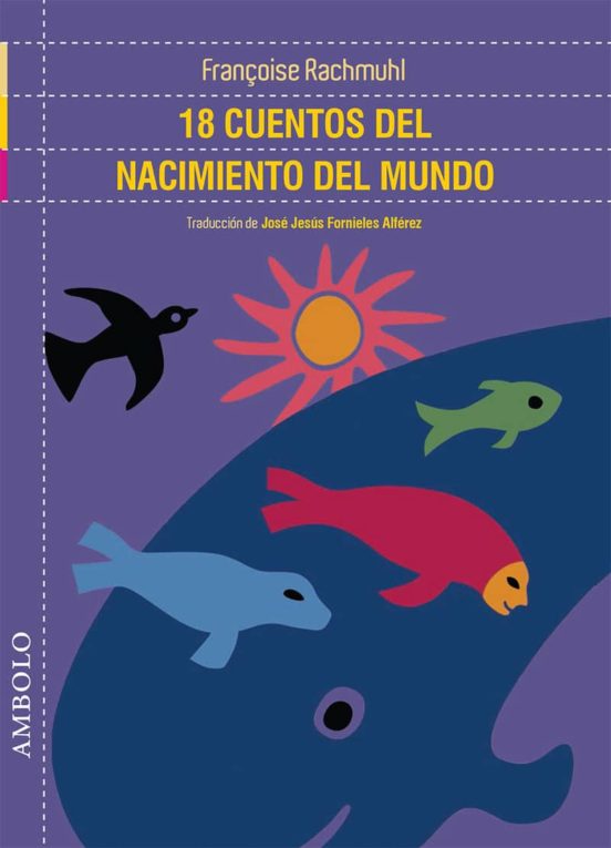 18 Cuentos Del Nacimiento Del Mundo