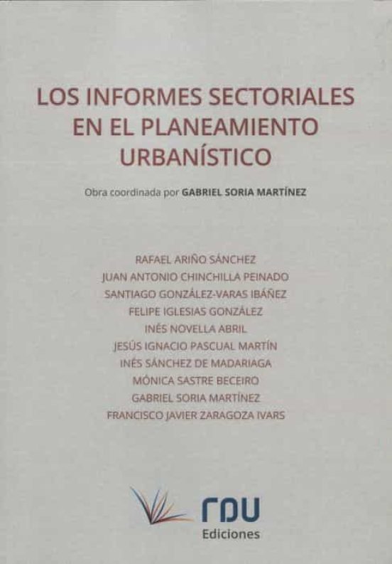 Los Informes Sectoriales En El Planeamiento Urbanístico