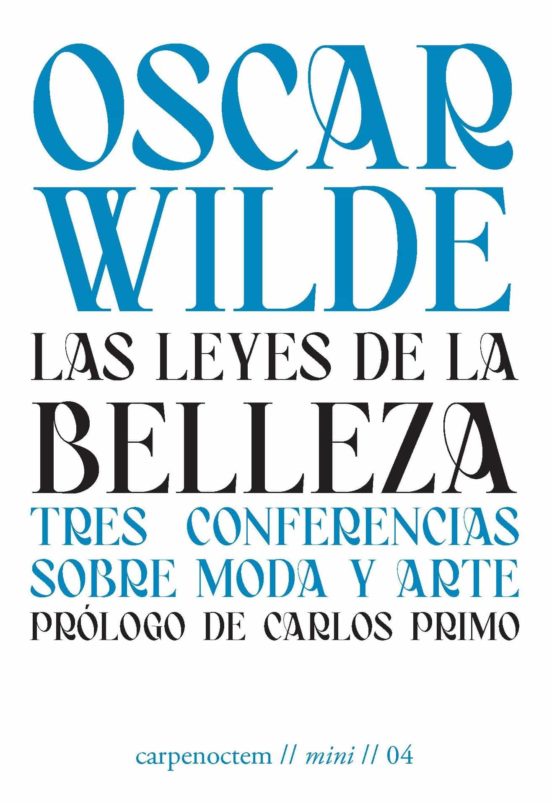 Las Leyes De La Belleza: Tres Conferencias Sobre Moda Y Arte