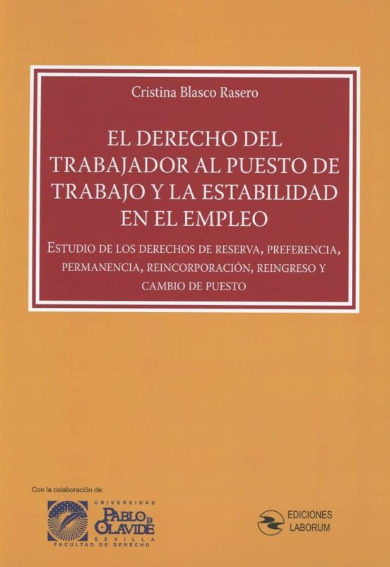 El Derecho Del Trabajador Al Puesto De Trabajo Y La Estabilidad En El Empleo