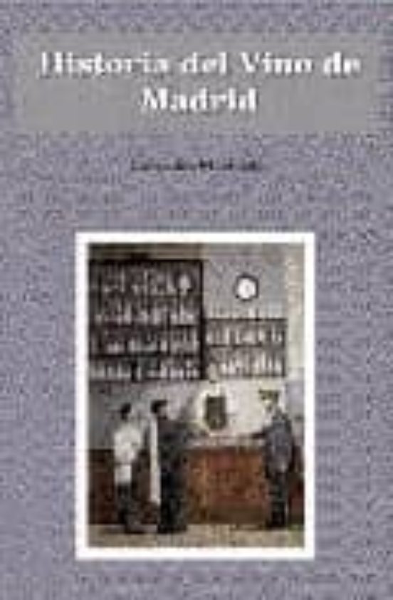 Historia Del Vino De Madrid