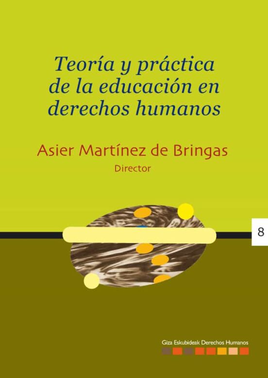 Teoria Y Practica De La Educacion En Derechos Humanos