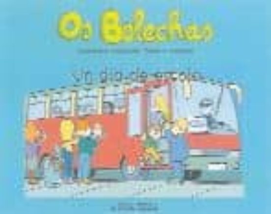 Os Bolechas: Un Dia De Escola