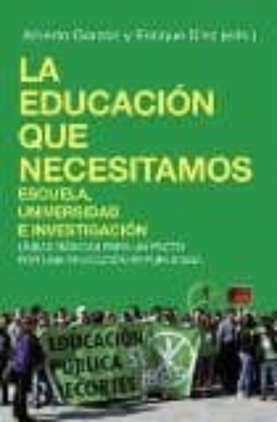 La Educacion Que Necesitamos Escuela Universidad E Investigacion