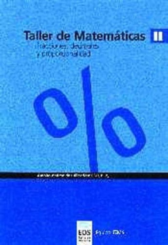 Taller de Matematicas II: Fracciones Decimales y Proporcionalida D