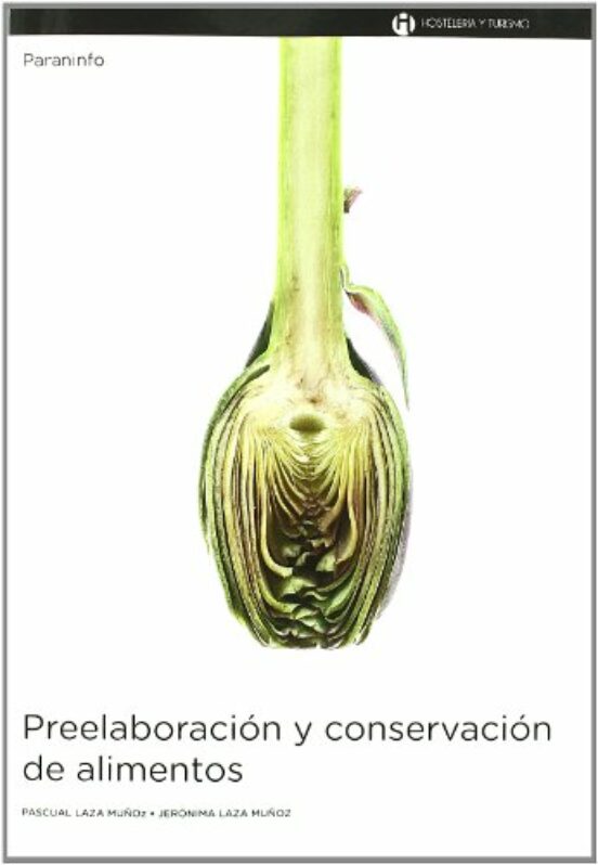 Preelaboracion Y Conservacion De Alimentos