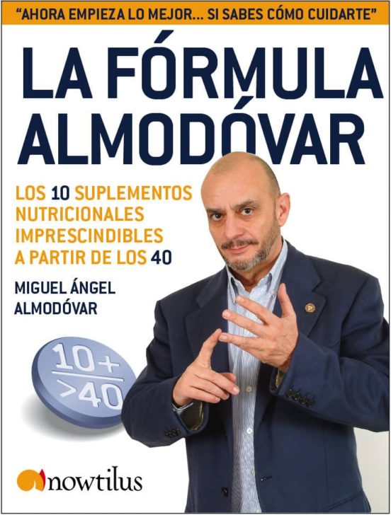 La Formula Almodovar: Los 10 Suplementos Nutricionales Imprescind Ible