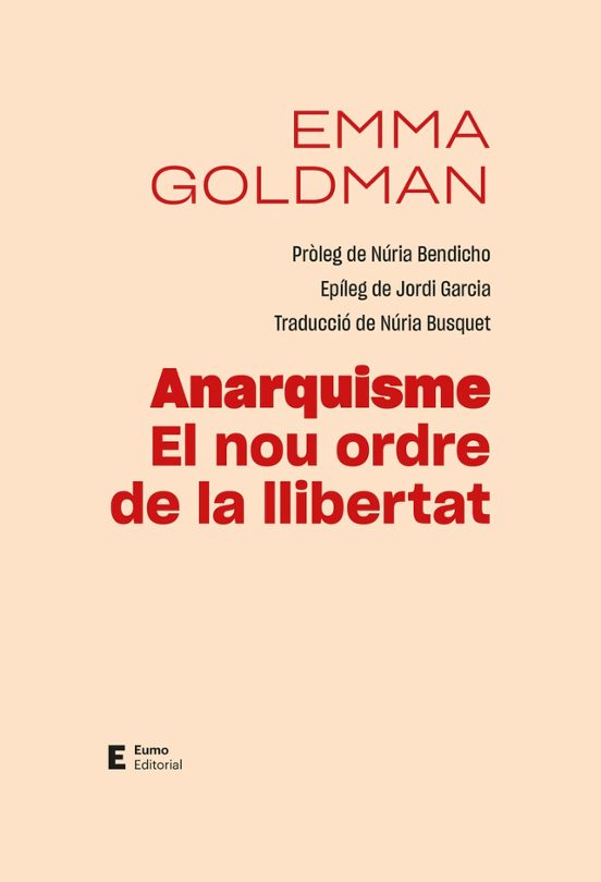 Anarquisme. El Nou Ordre De La Llibertat