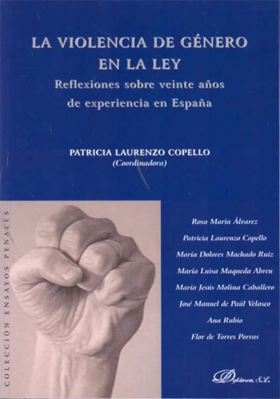 La Violencia De Genero En La Ley: Reflexiones Sobre Veinte Años D E Ex