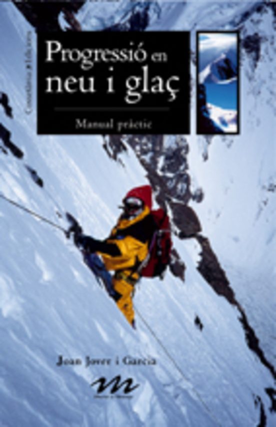 Progressio En Neu I Glaç: Manual Practic