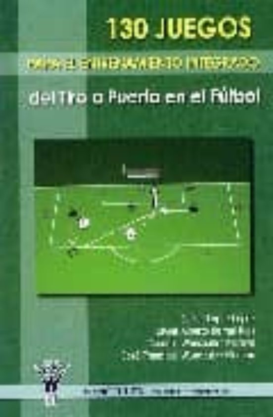 130 Juegos Para El Entrenamiento Integrado