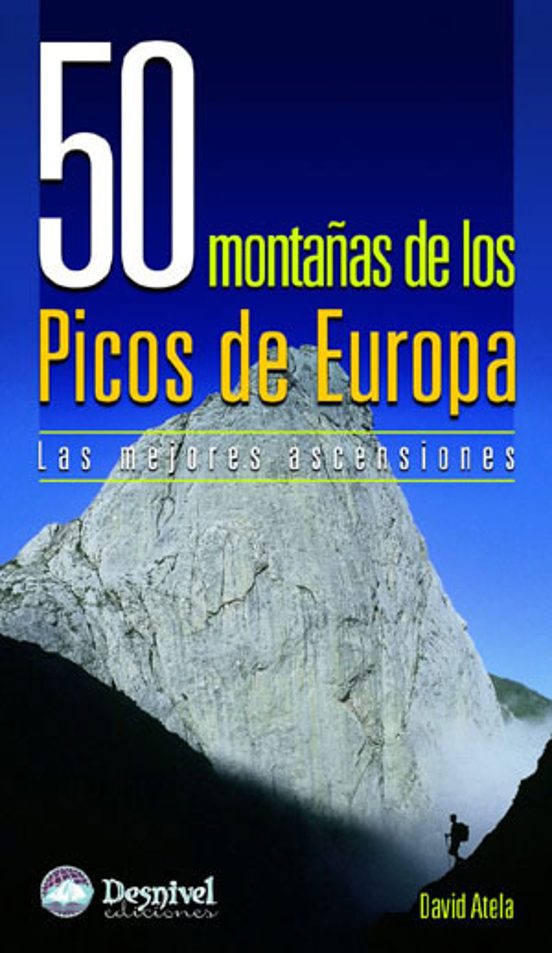 50 Montañas de los Picos de Europa: Las Mejores Ascensiones