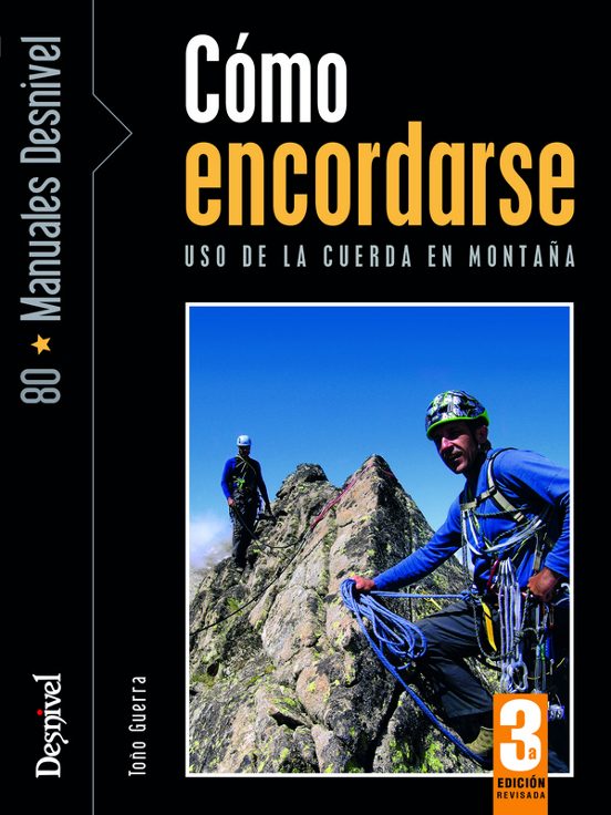 Como Encordarse: Uso de la Cuerda en Montaña