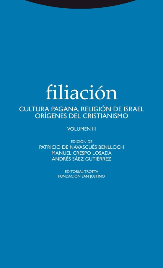 Filiacion.vol Iii: Cultura Pagana/ Religion De Israel Origenes Del Cri