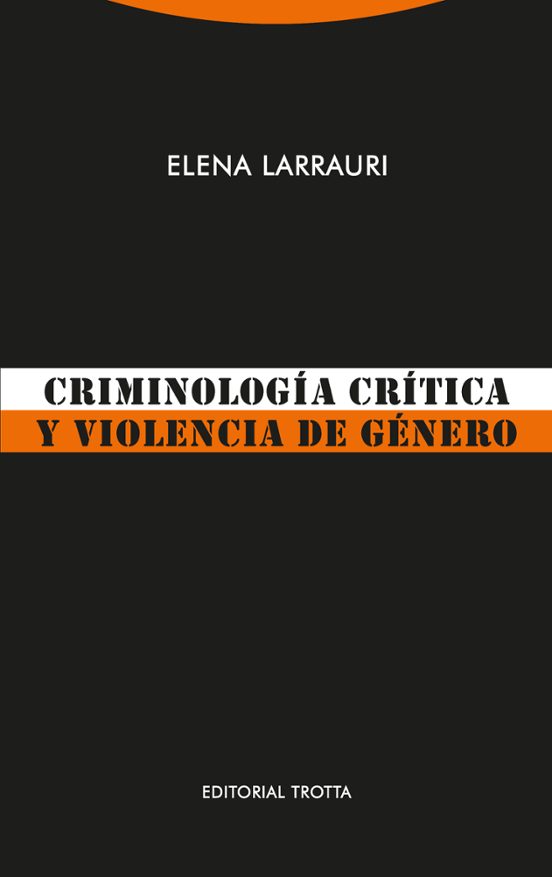 Criminología Crítica Y Violencia De Género
