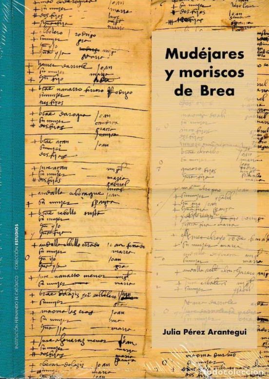 Mudéjares Y Moriscos De Brea