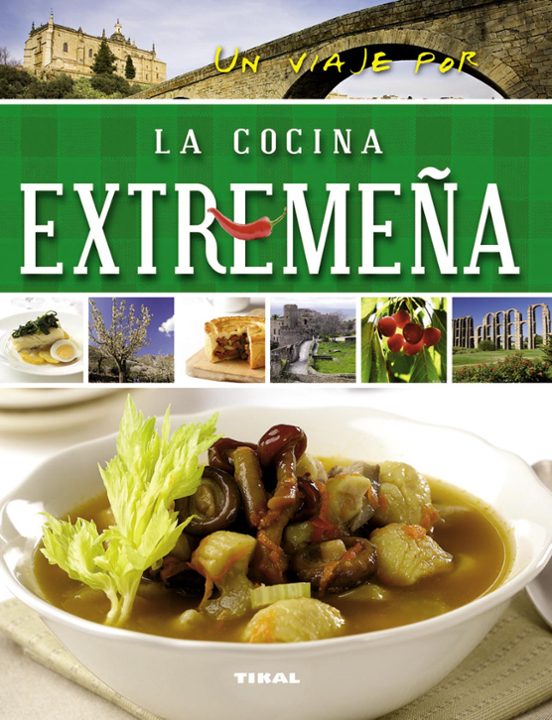 Un Viaje Por La Cocina Extremeña
