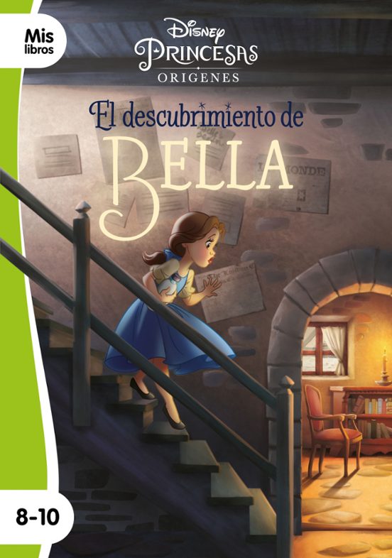 Princesas. El Descubrimiento De Bella:narrativa Origenes