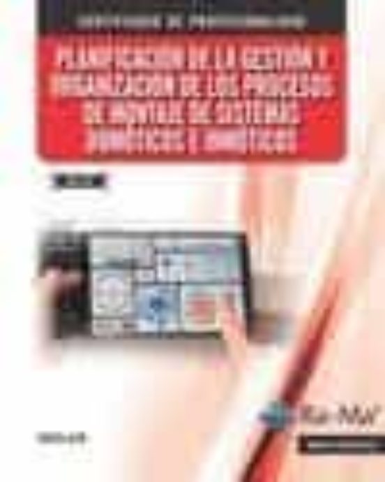 Planificación De La Gestión Y Organización De Los Procesos De Montaje De Sistemas Domóticos E Inmóti