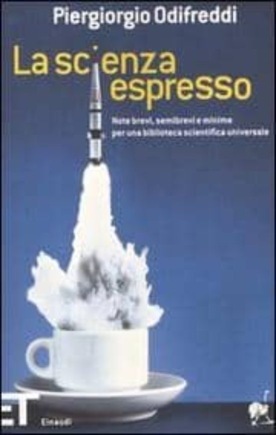 La Scienza Espresso. Note Brevi Semibrevi E Minime Per Una Bibli Oteca
