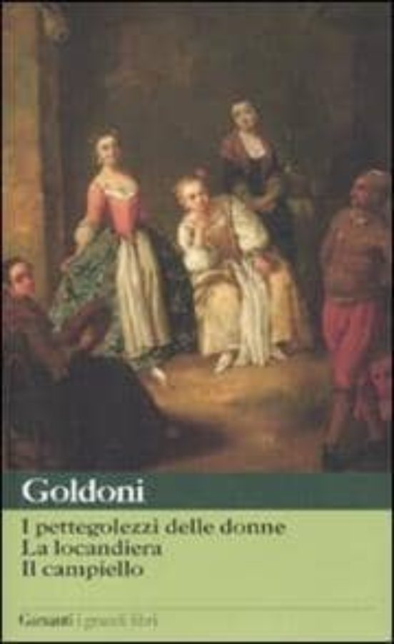 I Pettegolezzi Delle Donne- La Locandiera - Il Campiello