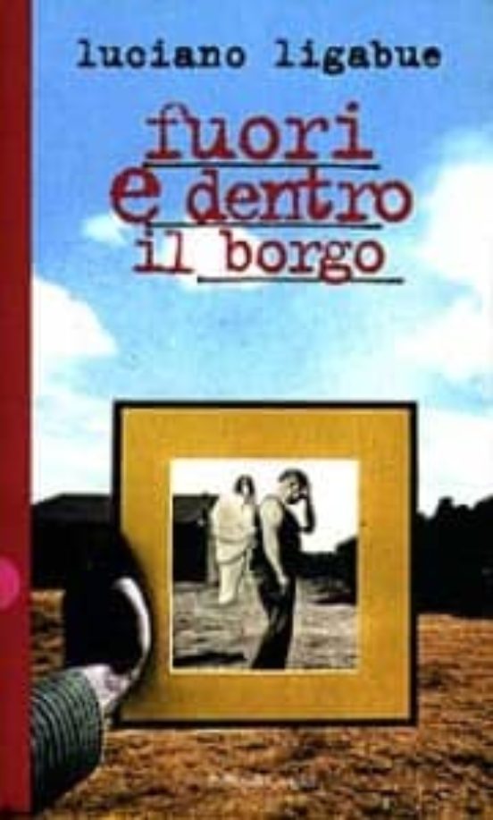 Fuori e Dentro Il Borgo