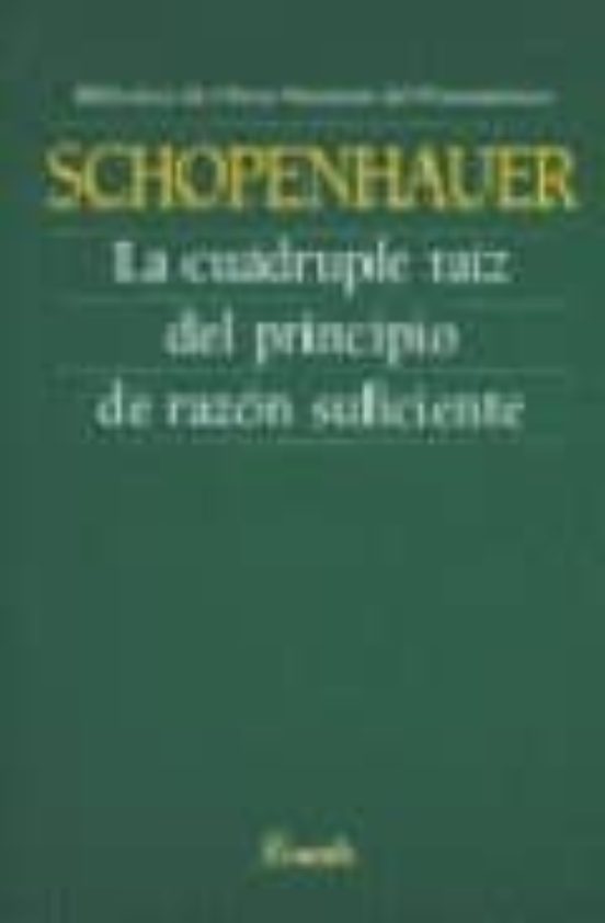Cuadruple Raiz del Principio de Razon Suficiente