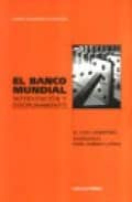 El Banco Mundial: Intervencion Y Disciplinamiento El Caso Argent Ino E