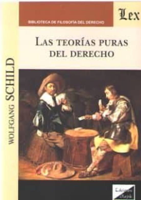 Las Teorias Puras Del Derecho