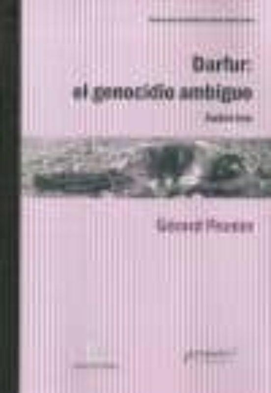 Darfur: El Genocidio Ambiguo: Sudan Hoy