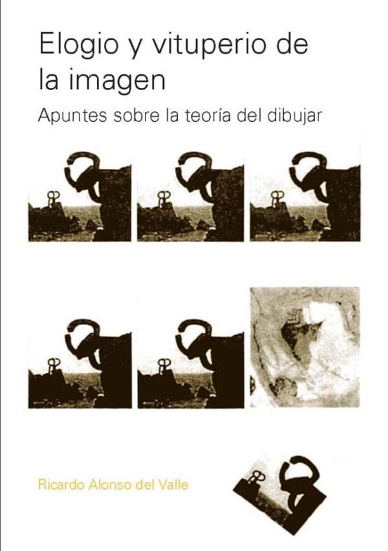 Elogio Y Vituperio De La Imagen. Apuntes Sobre La Teoria Del Dibu Jar