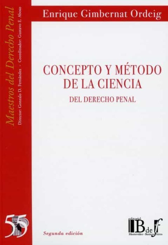 Concepto Y Método De La Ciencia Del Derecho Penal